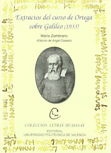 EXTRACTOS DEL CURSO DE ORTEGA SOBRE GALILEO (1933) (EDICIÓN DE ÁNGEL CASADO) | 9788497057875 | CASADO MARCOS DE LÉON, ÁNGEL