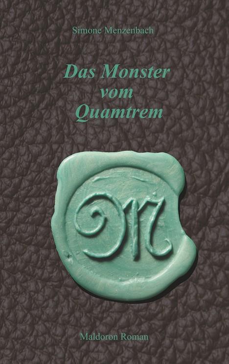 DAS MONSTER VOM QUAMTREM | 9783750495388 | MENZENBACH, SIMONE