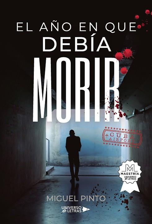 AÑO EN QUE DEBÍA MORIR, EL | 9791388010118 | PINTO, MIGUEL