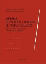 EMPRESAS DE INSERCION Y MERCADOS DE TRABAJO INCLUSIVOS | 9788498363821 | VALLECILLO, M. R. / MOLINA NAVARRETE, C.