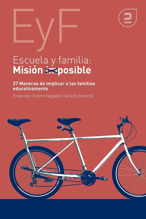 ESCUELA Y FAMILIA. MISION POSIBLE | 9788415995371