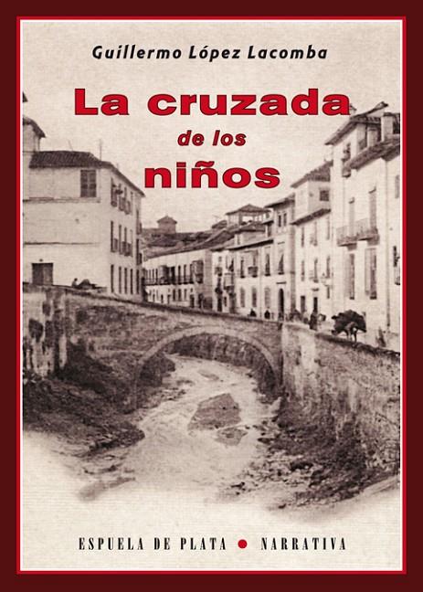 CRUZADA DE LOS NIÑOS, LA | 9788415177357 | LOPEZ LACOMPA, GUILLERMO