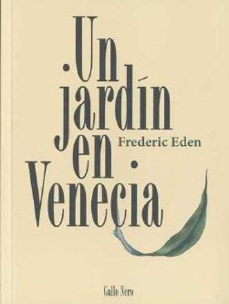 JARDIN EN VENECIA | 9788493793258 | EDEN, FREDERIC
