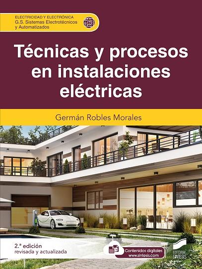 TÉCNICAS Y PROCESOS EN INSTALACIONES ELÉCTRICAS | 9788413572871 | ROBLES MORALES, GERMAN