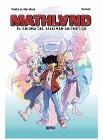 MATHLAND EL ENIGMA DEL TALISMAN ARITMETICO | 9791387885779 | MARTINEZ, PEDRO A.