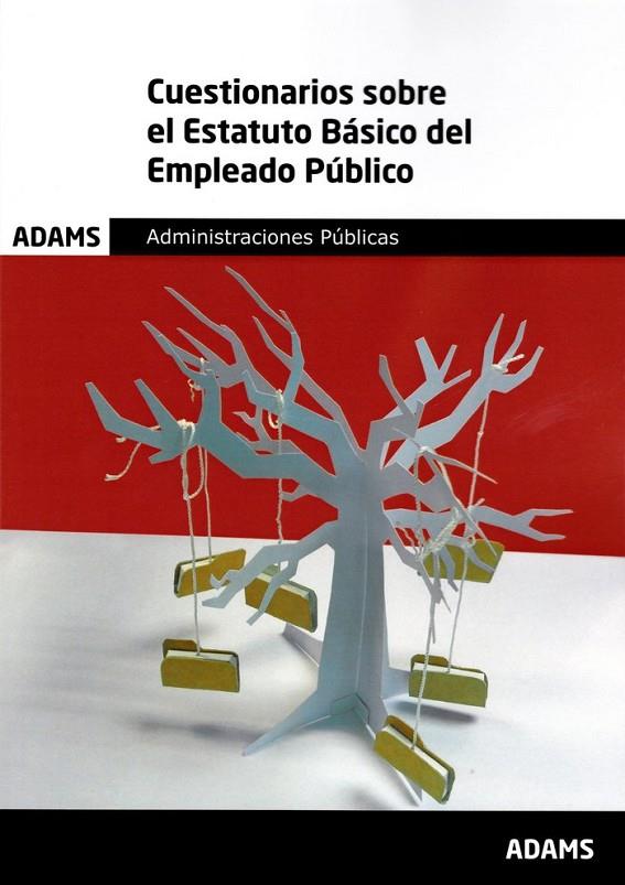 CUESTIONARIOS SOBRE EL ESTATUTO BÁSICO DEL EMPLEADO PÚBLICO | 9788491475224 | OBRA COLECTIVA