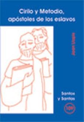 CIRILO Y METODIO, APÓSTOLES DE LOS ESLAVOS | 9788498050783 | LLOPIS SARRIÓ, JOAN