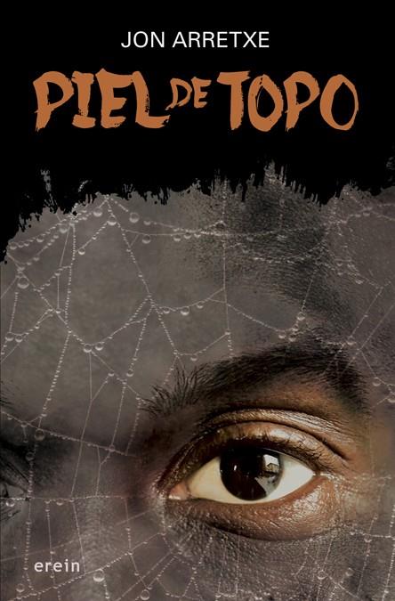 PIEL DE TOPO | 9788491092025 | ARRETXE, JON