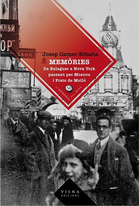 MEMÒRIES. DE BALAGUER A NOVA YORK… | 9788483305614 | CARNER-RIBALTA, JOSEP