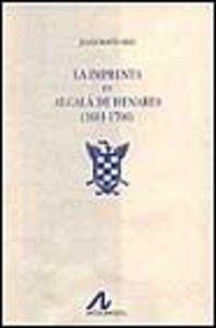 IMPRENTA EN ALCALÁ DE HENARES (1601-1700) (2 VOLS.), LA | 9788476353554 | MARTÍN ABAD, JULIÁN