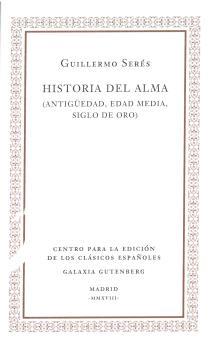 HISTORIA DEL ALMA | 9788409041138 | SERÉS GUILLÉN, GUILLERMO