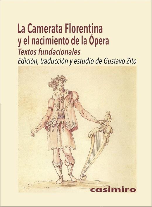 CAMERATA FLORENTINA Y EL NACIMIENTO DE LA ÓPERA, LA | 9791387675196 | ZITO, GUSTAVO