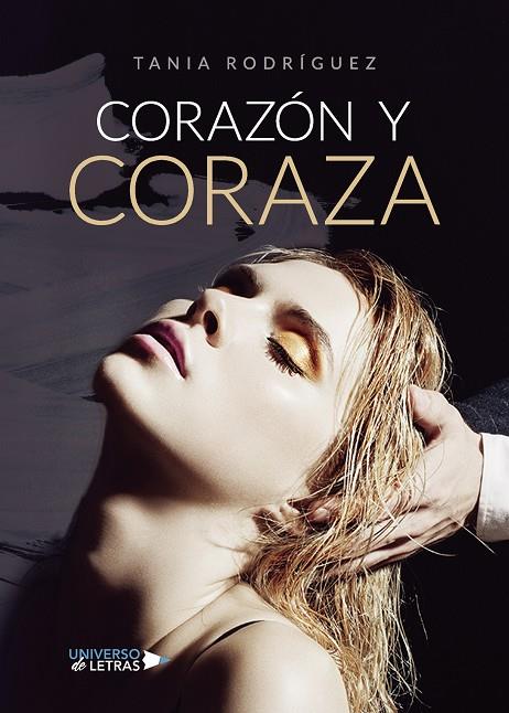CORAZÓN Y CORAZA | 9788417740535 | RODRÍGUEZ, TANIA
