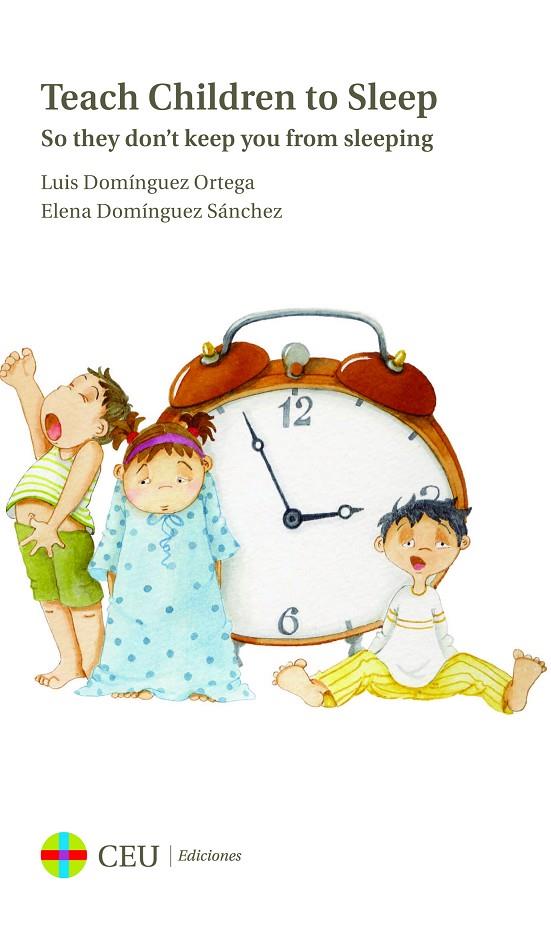 TEACH CHILDREN TO SLEEP | 9788415949442 | DOMÍNGUEZ ORTEGA, LUIS / DOMÍNGUEZ SÁNCHEZ, ELENA