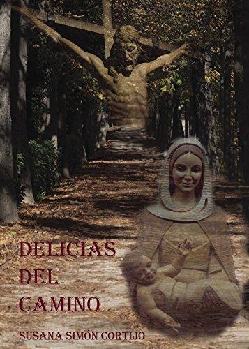 DELICIAS DEL CAMINO | 9788417148287 | SIMÓN CORTIJO, SUSANA