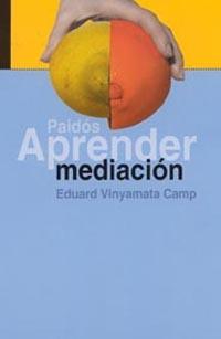 APRENDER MEDIACION | 9788449313646 | VINYAMATA CAMP, EDUARD