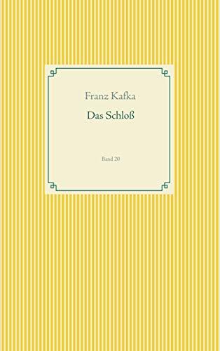 DAS SCHLOß | 9783749480272 | KAFKA, FRANZ