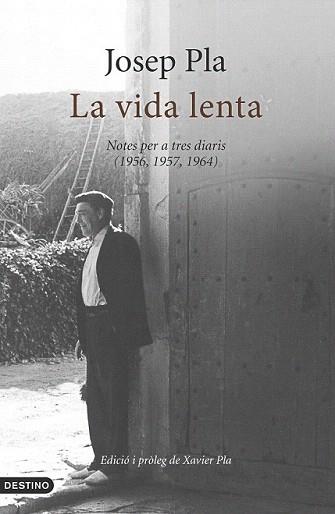 VIDA LENTA, LA | 9788497102520 | PLA, JOSEP