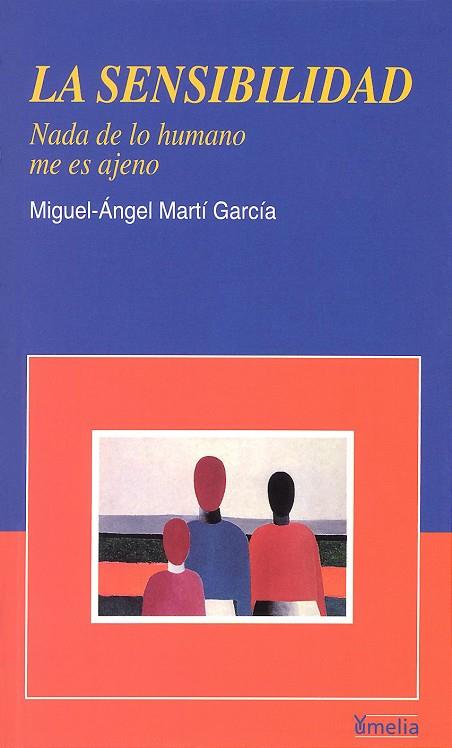 SENSIBILIDAD, LA | 9788484691068 | MARTÍ GARCÍA, MIGUEL-ÁNGEL