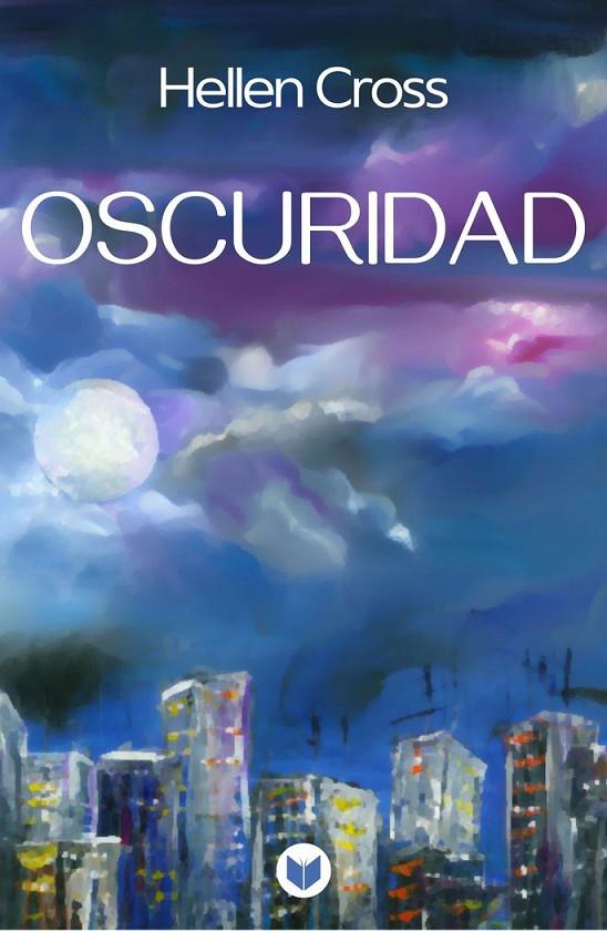 OSCURIDAD | 9788412876758 | CROSS, HELLEN