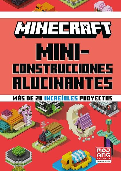 MINECRAFT OFICIAL : MINICONSTRUCCIONES ALUCINANTES | 9788410643673 | MOJANG, AB