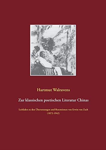 ZUR KLASSISCHEN POETISCHEN LITERATUR CHINAS | 9783741210174 | WALRAVENS, HARTMUT