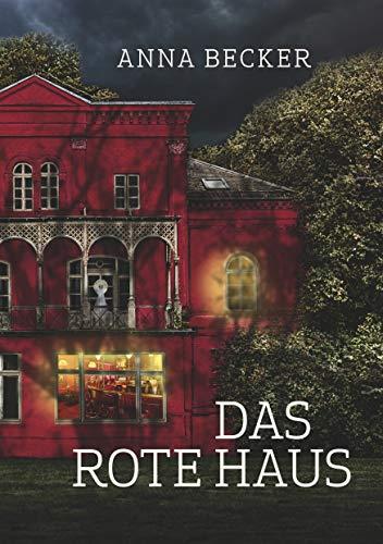DAS ROTE HAUS | 9783749461288 | BECKER, ANNA