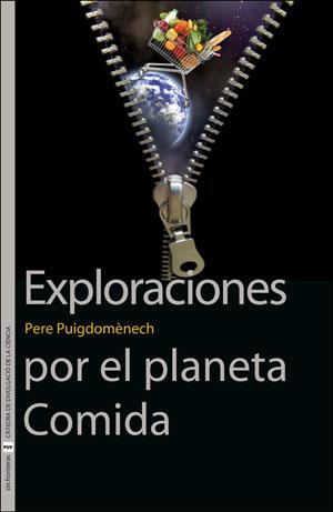 EXPLORACIONES POR EL PLANETA COMIDA | 9788491347767 | PUIGDOMÉNECH ROSELL, PERE