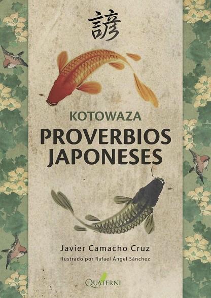 KOTOWAZA. PROVERBIOS JAPONESES | 9788494897115 | CAMACHO CRUZ, JAVIER
