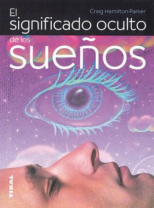 SIGNIFICADO OCULTO DE LOS SUEÑOS, EL | 9788430549863 | HAMILTON-PARKER, CRAIG