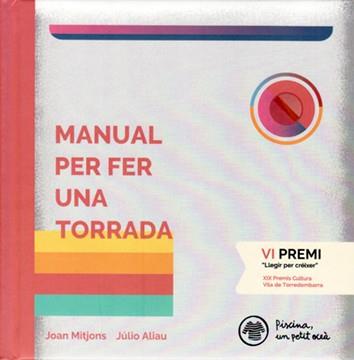 MANUAL PER FER UNA TORRADA | 9788409094738 | RIONÉ TORTAJADA, JOAN