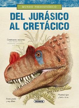 DEL JURÁSICO AL CRETÁCICO | 9788467759136 | ALONSO, JUAN CARLOS/S. PAUL, GREGORY