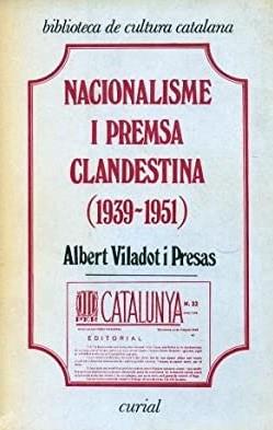 NACIONALISME I PREMSA CLANDESTINA | 9788472562868 | VILADOT, ALBERT