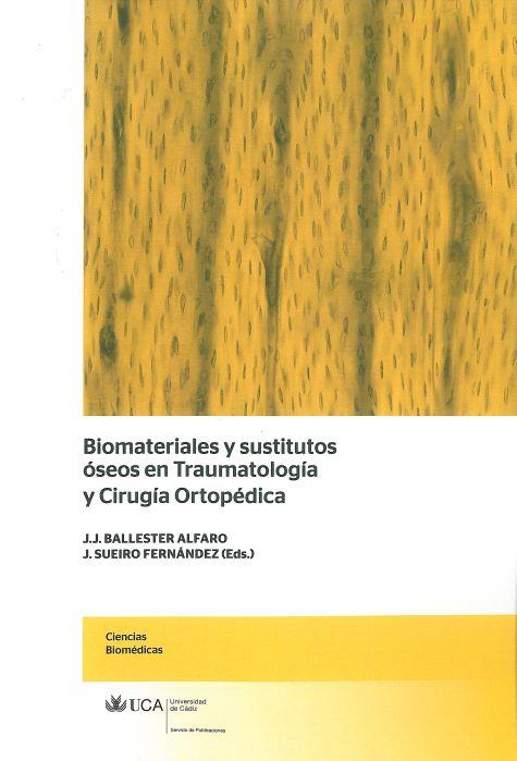 BIOMATERIALES Y SUSTITUTOS ÓSEOS EN TRAUMATOLOGÍA Y CIRUGÍA ORTOPÉDICA | 9788498283532 | VARIOS AUTORES
