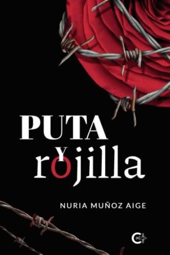 PUTA Y ROJILLA | 9788419267450 | MUÑOZ AIGE, NURIA