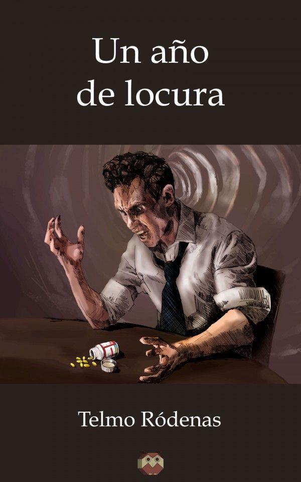 AÑO DE LOCURA, UN | 9788416214945 | RÓDENAS, TELMO