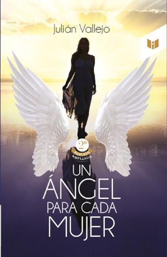 ÁNGEL PARA CADA MUJER, UN | 9789587577860 | VALLEJO, JULIÁN