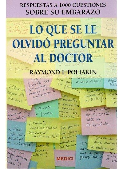 LO QUE SE OLVIDO PREGUNTAR AL DOCTOR | 9788497990479 | POLIAKIN, R. I.