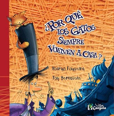 POR QUE LOS GATOS SIEMPRE VUELVEN A CASA | 9789876131162 | BERNATENE / FOLGUEIR