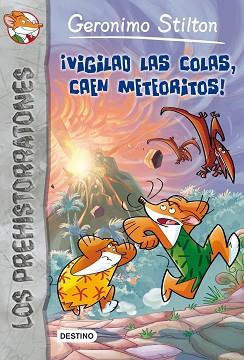 ¡VIGILAD LAS COLAS, CAEN METEORITOS! | 9788408006671 | STILTON, GERONIMO