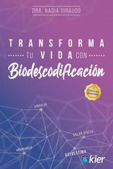 TRANSFORMA TU VIDA CON BIODESCODIFICACION | 9788418801860 | GIRAUDO, NADIA