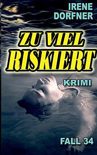 ZU VIEL RISKIERT | 9783750481527 | DORFNER, IRENE