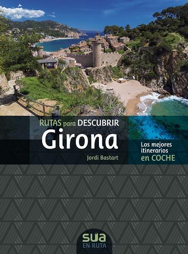 RUTAS PARA DESCUBRIR GIRONA | 9788482168319 | BASTART I CASSE, JORDI