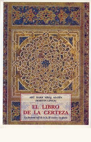 LIBRO DE LA CERTEZA | 9788497161534 | ABU BAKR SIRAJ AD-DIN