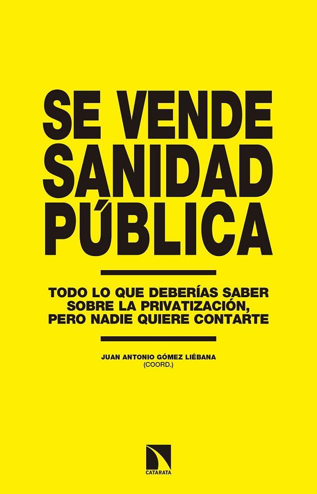 SE VENDE SANIDAD PÚBLICA | 9788490972762 | GOMEZ LIEBANA, JUAN ANTONIO