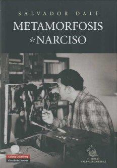 METAMORFOSIS DE NARCISO, LA | 9788481097726 | DALÍ, SALVADOR