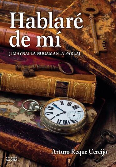 HABLARÉ DE MÍ (IMAYNALLA NOGAMANTA PARLAJ) | 9788412218619 | REQUE, ARTURO