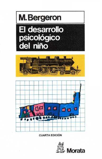 DESARROLLO PSICOLOGICO NIÑO | 9788471121462 | BERGERON, M.