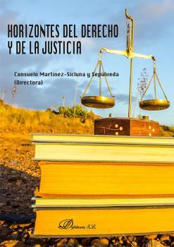 HORIZONTES DEL DERECHO Y DE LA JUSTICIA | 9788413777078 | MARTINEZ-SICLUNA Y SEPULVEDA, CONSUELO