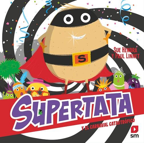 SUPERTATA Y EL CARNAVAL CATASTRÓFICO | 9788411208611 | HENDRA, SUE